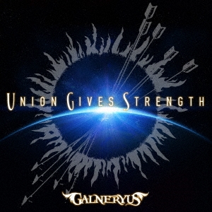 Galneryus/UNION GIVES STRENGTH CD+DVDϡס[WPZL-31815]