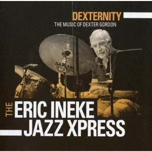The Eric Ineke Jazzxpress/ǥƥߥ塼å֡ǥɥ㴰ס[CDSOL-46956]