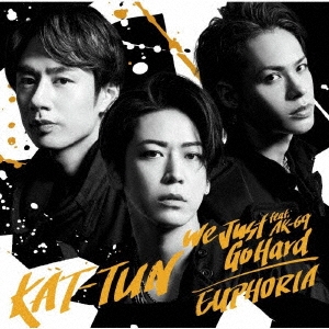 KAT-TUN/We Just Go Hard feat.AK-69/EUPHORIA ［CD+Blu-ray Disc+ドキュメンタリーフォトブックレット］＜初回限定盤3＞[JACA-5915]