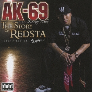 AK-69/THE STORY OF REDSTA-TOUR FINAL '08- Chapter 1 CD+DVD[VCCM-2038]