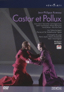 ラモー: 歌劇「カストールとポリュックス」1754年改訂版 ネーデルラント・オペラ 2008 / クリストフ・ルセ, レ・タラン・リリク