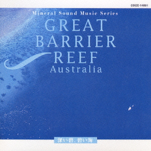 AUSTRALIA : Great Barrier Reef ～深い碧、碧い海～