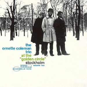 Ornette Coleman Trio/At The Golden Circle, Stockholm Vol. 2