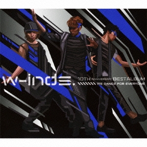w-inds. 10th Anniversary Best Album -We dance for everyone- ［2CD+DVD］＜初回限定盤＞