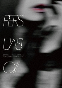 PERSUASIO // 2015.2.28 sukekiyo 2015 live 「The Unified Field」 -VITIUM-＜通常版＞