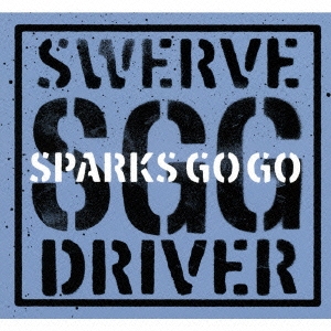 SPARKS GO GO/SWERVE DRIVER[SLRL-10027]