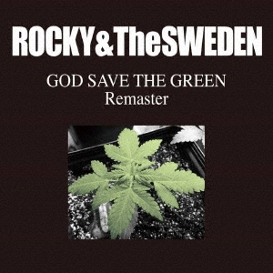 Rocky &The Sweden/GOD SAVE THE GREEN REMASTER[PX-311]