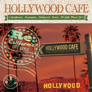 HOLLYWOOD CAFE Re.Carifornia LIFE STYLE