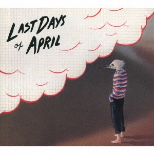 Last Days Of April/֡饦[TR-316J]