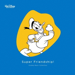 Super Friendship! ～Disney Music Collection