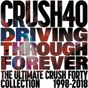 DRIVING THROUGH FOREVER THE ULTIMATE CRUSH 40 COLLECTION ［CD+DVD］