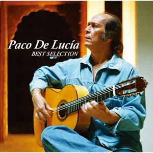 パコ・デ・ルシア～ベスト・セレクション ［UHQCD x MQA-CD］＜生産限定盤＞