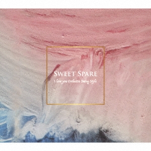 I love you Orchestra Swing Style/Sweet Spare[RAGC-018]