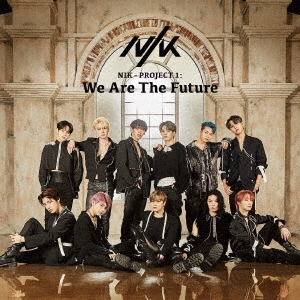 NIK - PROJECT 1 : We Are The Future＜通常盤/初回仕様＞