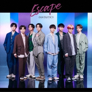 FANTASTICS from EXILE TRIBE/Escape ［CD+Blu-ray Disc］＜LIVE盤＞