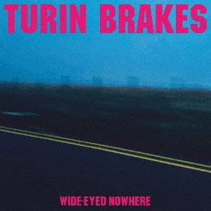 Turin Brakes/WIDE-EYED NOWHERE[COOKCD827J]