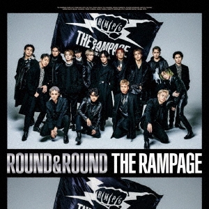 THE RAMPAGE from EXILE TRIBE/ROUND & ROUND ［CD+DVD］