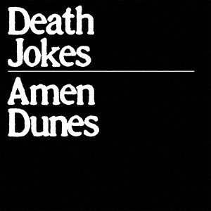 Amen Dunes/DEATH JOKES[SP1555LPXJ]