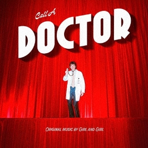 Girl And Girl/CALL A DOCTOR[SP1606CDJ]