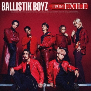 BALLISTIK BOYZ FROM EXILE ［CD+DVD］