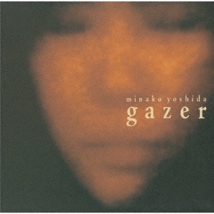 吉田美奈子/gazer＜限定盤＞