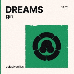 DREAMS - gift＜通常盤＞