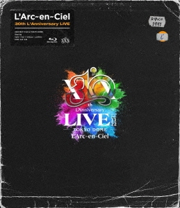 L'Arc～en～Ciel/30th L'Anniversary LIVE ［2Blu-ray Disc+2CD+ 