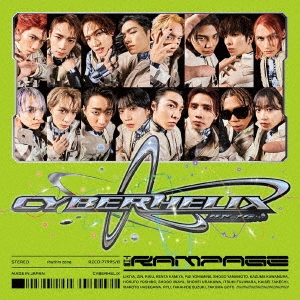 THE RAMPAGE from EXILE TRIBE/CyberHelix ［CD+DVD］＜MV盤＞