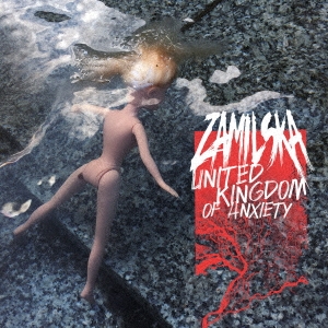 Zamilska/United Kingdom Of Anxiety[R136JCD]
