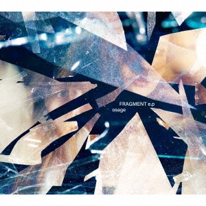 フラグメントe.p ［CD+Blu-ray Disc］＜初回生産限定盤＞