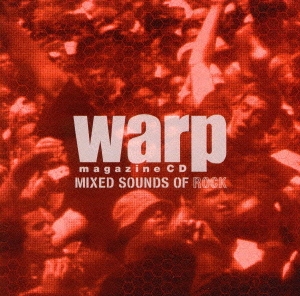 Warp magazine CD～MIXED SOUND OF ROCK