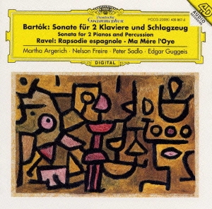 バルトーク:2台のピアノと打楽器のためのソナタ｜ラヴェル:マ･メール･ロワ,スペイン狂詩曲(2台のピアノと打楽器のための)