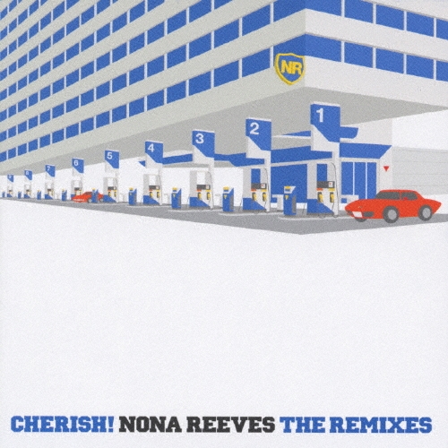CHERISH! NONA REEVES THE REMIXES