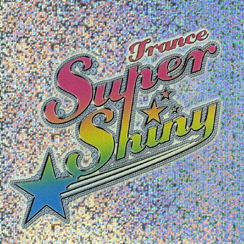 トランス・スーパー★シャイニー