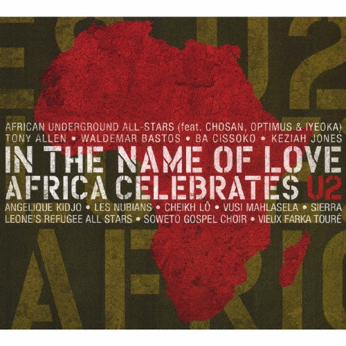 イン・ザ・ネイム・オブ・ラヴ：アフリカ・セレブレイツ・Ｕ２