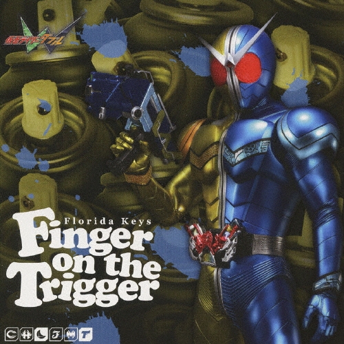Florida Keys/仮面ライダーダブル エンディングテーマ3 Finger on the Trigger[AVCA-29484]