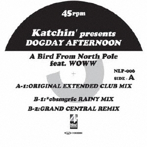 A Bird From North Pole feat.WOWW（アナログ限定盤）＜初回生産限定盤＞