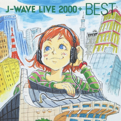 J-WAVE LIVE 2000+ BEST
