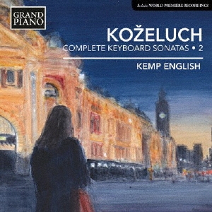����ס����󥰥�å���/Leopold Kozeluch�� Complete Keyboard Sonatas Vol. 2[GP643]