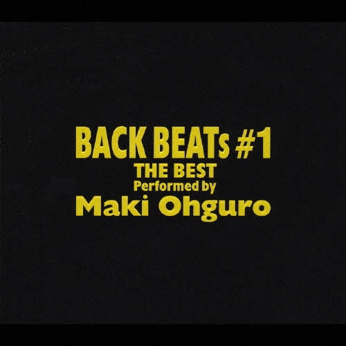 大黒摩季/BACK BEATs #1 THE BEST,Performed by 大黒摩季