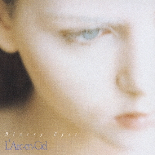 L'ArcenCiel/Blurry Eyes[KSCL-1021]