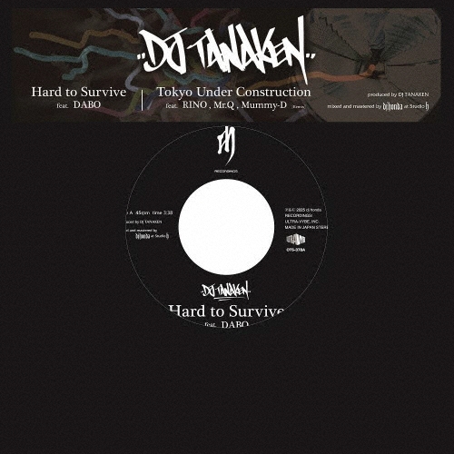 DJ TANAKEN/Hard to Survive feat.DABO/Tokyo Under Construction (Remix) feat.Rino Latina II,Mr.Q,Mummy-D[OTS-378]