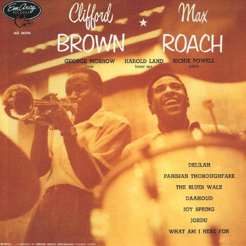 クリフォード･ブラウン=マックス･ローチ＜初回生産限定盤＞