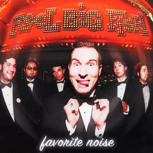 フェイヴァリット・ノイズ+3～ベスト・オブ・リール・ビッグ・フィッシュ