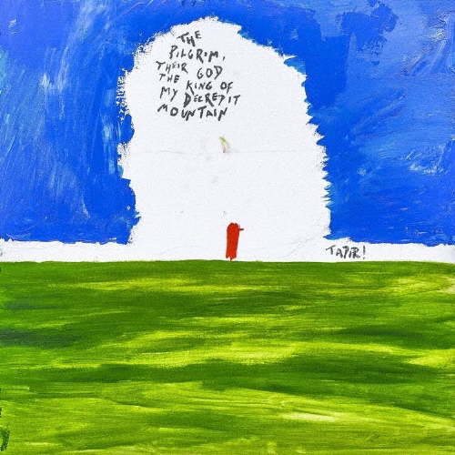 Tapir!/THE PILGRIM, THEIR GOD AND THE KING OF MY DECREPIT MOUNTAIN㴰/ָס[NPCC-3199]