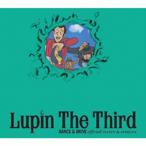 Lupin The Third DANCE & DRIVE official covers & remixes＜通常盤＞
