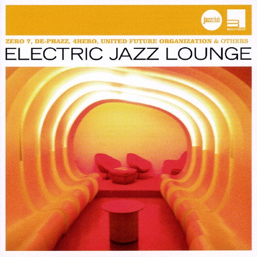 エレクトリック・ジャズ・ラウンジ