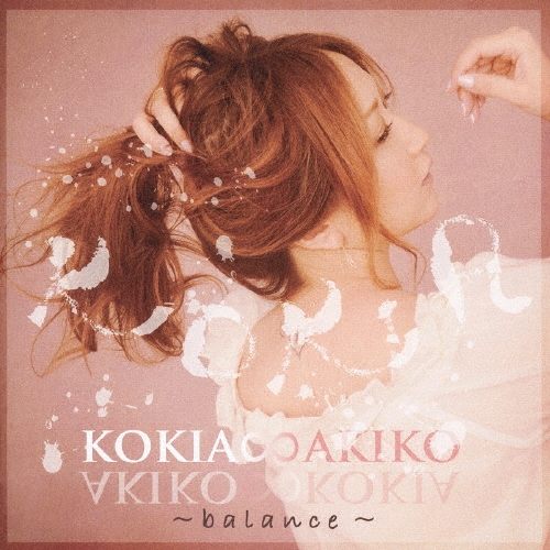 KOKIA ∞ AKIKO ～balance～