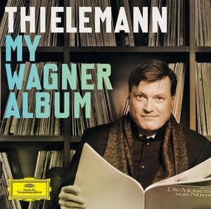 Christian Thielemann - My Wagner Album