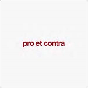 Pro et Contra Pro et Contra